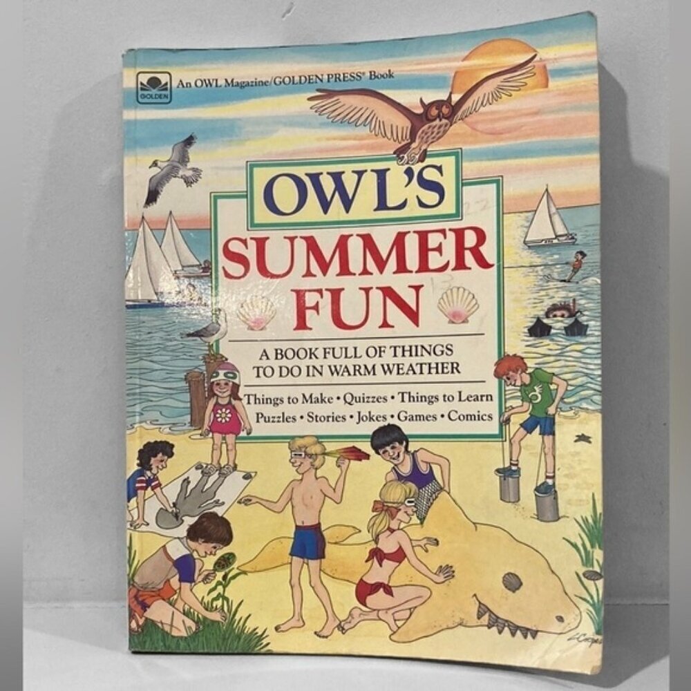 OWL'S Summer Fun: A Book Full of Things To Do in Good Weather